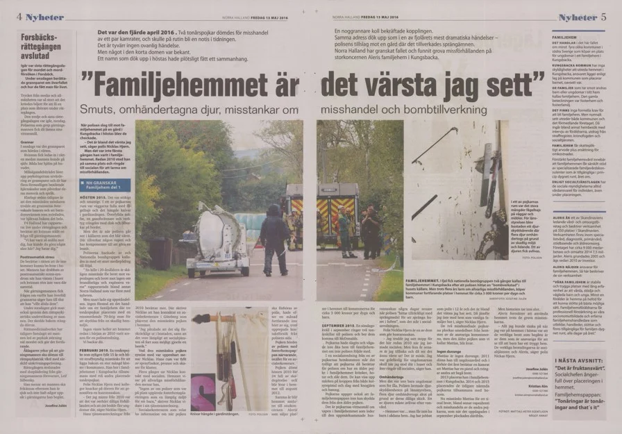 Norra Halland: Familjehemmet är det värsta jag sett